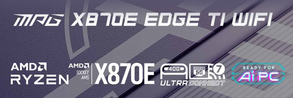 MSI MPG MPG X870E EDGE TI WIFI AM5 AMD X870E SATA 6Gb/s 5G MSI MPG MPG X870E EDGE TI WIFI AM5 AMD X870E SATA 6Gb/s 5G
